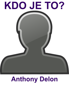 kdo to je Anthony Delon? 