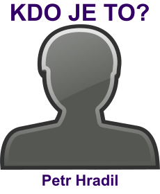 Kdo je Petr Hradil? �ivotopis Petr Hradil, osobnosti, slavn� �lov�k z kategorie hudba