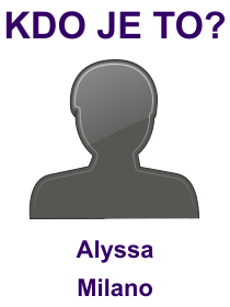 Kdo je Alyssa Milano? Životopis Alyssa Milano, osobnosti, slavná žena z kategorie herectví